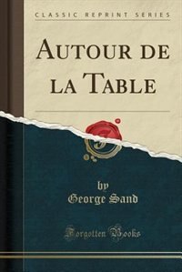 Front cover_Autour de la Table (Classic Reprint)