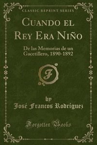 Front cover_Cuando el Rey Era Niño