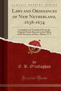 Couverture_Laws and Ordinances of New Netherland, 1638-1674