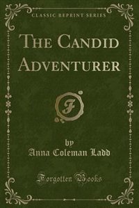 Front cover_The Candid Adventurer (Classic Reprint)