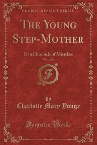 Front cover_The Young Step-Mother, Vol. 2 of 2