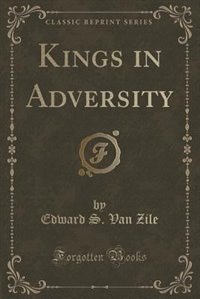 Couverture_Kings in Adversity (Classic Reprint)