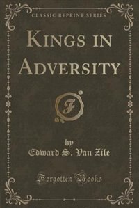 Couverture_Kings in Adversity (Classic Reprint)
