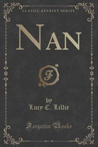 Nan (Classic Reprint)