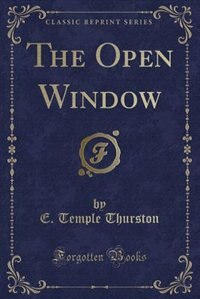 Front cover_The Open Window (Classic Reprint)
