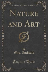 Front cover_Nature and Art (Classic Reprint)