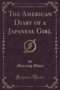 Couverture_The American Diary of a Japanese Girl (Classic Reprint)