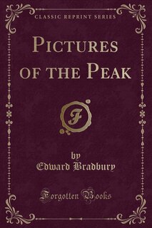 Front cover_Pictures of the Peak (Classic Reprint)