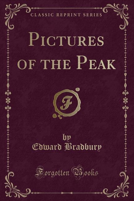 Front cover_Pictures of the Peak (Classic Reprint)