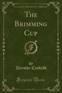 Front cover_The Brimming Cup (Classic Reprint)