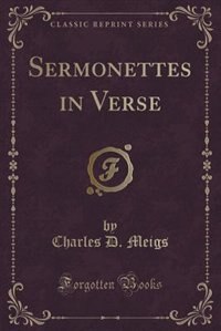 Front cover_Sermonettes in Verse (Classic Reprint)