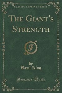 Front cover_The Giant's Strength (Classic Reprint)