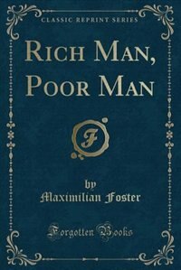 Front cover_Rich Man, Poor Man (Classic Reprint)