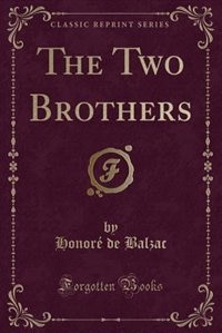 Couverture_The Two Brothers (Classic Reprint)