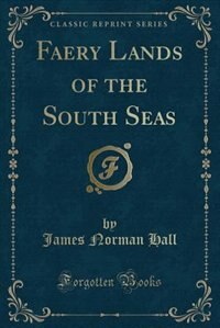 Front cover_Faery Lands of the South Seas (Classic Reprint)