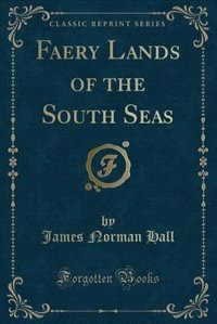 Front cover_Faery Lands of the South Seas (Classic Reprint)