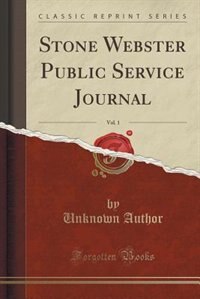 Front cover_Stone Webster Public Service Journal, Vol. 1 (Classic Reprint)