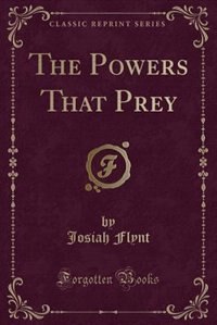 The Powers That Prey (Classic Reprint)