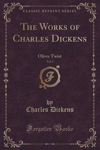 Oliver Twist, Vol. 3 of 3: Or the Parish Boy's Progress (Classic Reprint)