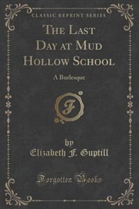 Couverture_The Last Day at Mud Hollow School