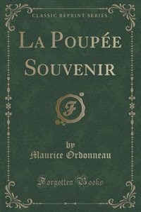 Front cover_La Poupée Souvenir (Classic Reprint)