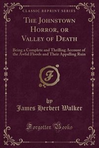 Couverture_The Johnstown Horror, or Valley of Death