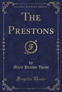 Front cover_The Prestons (Classic Reprint)