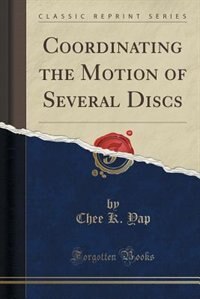Front cover_Coordinating the Motion of Several Discs (Classic Reprint)