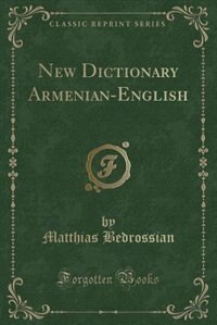 Front cover_New Dictionary Armenian-English (Classic Reprint)