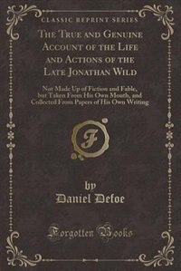 Front cover_The True and Genuine Account of the Life and Actions of the Late Jonathan Wild