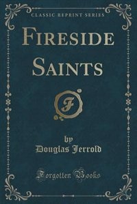 Couverture_Fireside Saints (Classic Reprint)