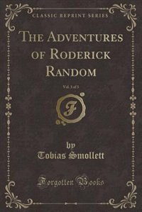Front cover_The Adventures of Roderick Random, Vol. 3 of 3 (Classic Reprint)