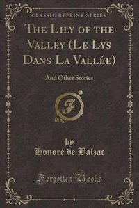 Couverture_The Lily of the Valley (Le Lys Dans La Vallée)