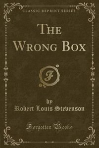 The Wrong Box (Classic Reprint)