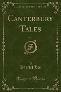 Front cover_Canterbury Tales, Vol. 5 (Classic Reprint)