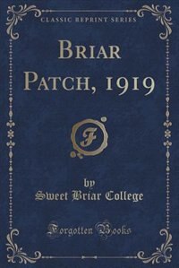 Front cover_Briar Patch, 1919 (Classic Reprint)