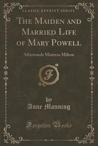 Front cover_The Maiden and Married Life of Mary Powell