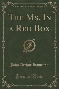 The Ms. In a Red Box (Classic Reprint)