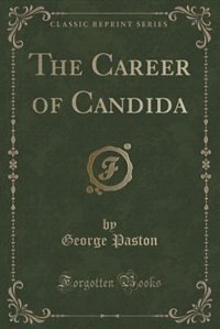 Couverture_The Career of Candida (Classic Reprint)