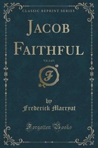 Front cover_Jacob Faithful, Vol. 2 of 3 (Classic Reprint)