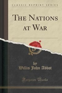 Front cover_The Nations at War (Classic Reprint)