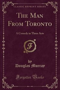 Front cover_The Man From Toronto