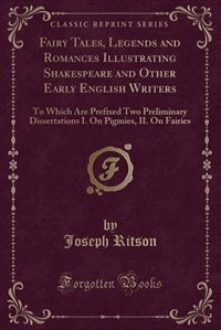 Couverture_Fairy Tales, Legends and Romances Illustrating Shakespeare and Other Early English Writers
