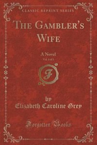 Front cover_The Gambler's Wife, Vol. 1 of 3
