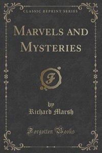 Front cover_Marvels and Mysteries (Classic Reprint)