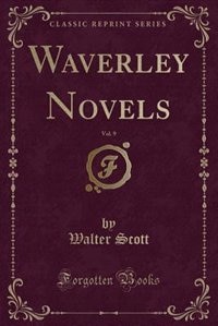 Couverture_Waverley Novels, Vol. 9 (Classic Reprint)