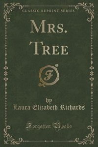 Front cover_Mrs. Tree (Classic Reprint)