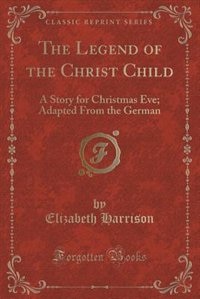 Couverture_The Legend of the Christ Child