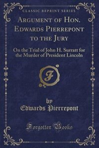 Front cover_Argument of Hon. Edwards Pierrepont to the Jury
