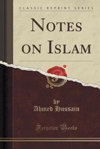 Notes on Islam (Classic Reprint)